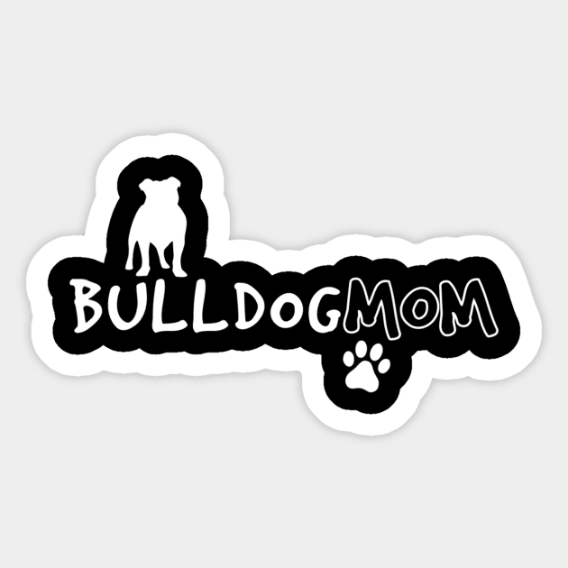 Bulldog Mom For Dog Lover Sticker by Xamgi